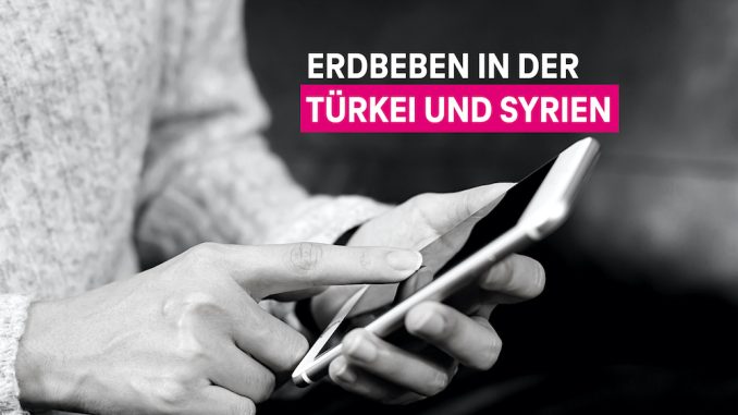 Telekom Erdbebenhilfe Türkei Syrien